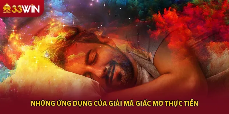 Những ứng dụng của giải mã giấc mơ thực tiễn